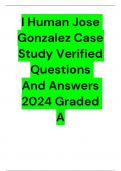 I Human Jose Gonzalez Case Study Verified Questions And Answers 2024 Graded A