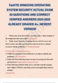 FedVTE WINDOWS OPERATING SYSTEM SECURITY ACTUAL EXAM 50 QUESTIONS AND CORRECT VERIFIED ANSWERS 2024-2025 ALREADY GRADED A+. NEWEST VERSION.