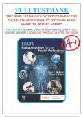 Test Bank For Gould's Pathophysiology for the Health Professions 7th Edition By VanMeter and Hubert All Chapters 1-28 LATEST