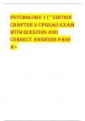 Psychology 11th Edition  chaPtEr 2 UPgrad Exam With QUEstion and  corrEct ansWErs Pass  a+ milanated - correct answer-has a segmented fatty tissue which allows for signals to jump from node to  node (speeds up the process) electro-chemical - correct answe