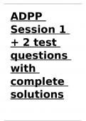 ADPP Session 1 + 2 test questions with complete solutions