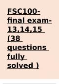 FSC100-final exam- 13,14,15 (38 questions fully solved ).