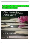 Test Bank For Gerontologic Nursing( 6th Edition) By Sue  Meiner||WITH RIGHT QUESTIONS and VERIFIED ANSWERS