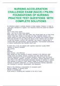 NURSING ACCELERATION CHALLENGE EXAM (NACE) I PN-RN: FOUNDATIONS OF NURSING PRACTICE TEST QUESTIONS  WITH COMPLETE SOLUTIONS