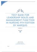 TEST BANK FOR LEADERSHIP ROLES AND MANAGEMENT FUNCTION IN NURSING 9TH EDITION BY MARQUIS GRADED A+