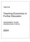 TMS3709 - Assignment Guide (Knowledge Check) 2024 - Teaching Economics in Further Education.