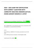   2024 – 2025 AANP FNP CERTIFICATION WITH CORRECT  QUESTIONS WITH CORRECTRY ANALYZED ANSWERS (ACTUAL EXAM) ALREADY GRADED A+ LATEST