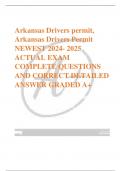 Arkansas Drivers permit,  Arkansas Drivers Permit NEWEST 2024- 2025  ACTUAL EXAM  COMPLETE QUESTIONS  AND CORRECT DETAILED  ANSWER GRADED A+