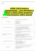 NURS 100-Prophecy Assessments - Core Mandatory Part I-2024/2025 Questions and Answers 100% Solved