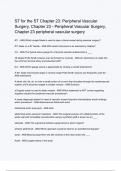 ST for the ST Chapter 23  Peripheral Vascular Surgery questions and correct answers (elaborations) with 100% accurate , verified , latest fully updated , 2024/2025 ,already passed , graded a+, complete solutions guarantee distinctions rationales| 5-star r