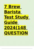 7 Brew Barista Test Study Guide 2024(148 QUESTIONS AND ANSWERS).