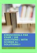 KINGSCHOOLS PAR EXAM | 160 QUESTIONS | WITH SCORED A+ SOLUTIONS!!