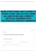 NASM STRETCHING AND FLEXIBILITY EXAM LATEST 2024 ACTUAL EXAM 240 QUESTIONS AND CORRECT DETAILED ANSWERS WITH RATIONALES (VERIFIED ANSWERS)