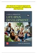  TEST BANK FOR A TOPICAL APPROACH TO LIFESPAN DEVELOPMENT 11TH EDITION BY JOHN SANTROCK A+