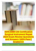 IAHCSMM CIS Certification Surgical Instrument Repair 2024 Exam Review Questions and Answers 100% Pass | Graded A+