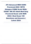 ATI Advanced MED SURG Proctored 2024 WITH Glasgow COMA Scale REAL EXAM / RN ATI Adult Med Surg Proctored Exam with NGN 2024 | Real Exam 100 Questions and Answers | Latest 2024