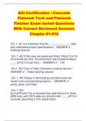 ACI Certification / Concrete  Flatwork Tech and Flatwork  Finisher Exam tested Questions With Correct Reviewed Answers  Chapter #1-#10