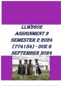 LLW2602 Assignment 2 Semester 2 2024 (774154) - DUE 6 September 2024 QUESTIONS WITH COMPLETE ANSWERS 100% EXPERT SOLUTION