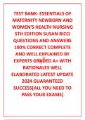 TEST BANK- ESSENTIALS OF MATERNITY NEWBORN AND WOMEN’S HEALTH NURSING 5TH EDITION SUSAN RICCI QUESTIONS AND ANSWERS 100% CORRECT COMPLETE AND WELL EXPLAINED BY EXPERTS GRADED A+ WITH RATIONALES WELL ELABORATED LATEST UPDATE 2024 GUARANTEED SUCCESS[ALL YOU