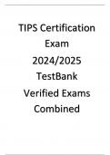 TIPS Certification Exam 2024/2025 TestBank Verified Exams Combined