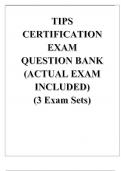 TIPS CERTIFICATION EXAM QUESTION BANK 2024/2025 (ACTUAL EXAM INCLUDED) (3 Exam Sets).