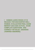 I HUMAN LAURA WOOD 41Y/O  REASON FOR ENCOUNTER WELL  WOMAN EVALUATION FINAL EXAM  NEWEST 2024-2025 ACTUAL EXAM  COMPLETE QUESTIONS AND  CORRECT DETAILED ANSWERS  (VERIFIED ANSWERS) 