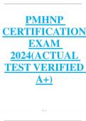 PMHNP CERTIFICATION EXAM 2024(ACTUAL TEST VERIFIED A+)  •	