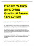 Principles MedSurg2 Jersey College Questions & Answers 100% Correct!!