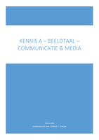 Samenvatting Kennis A, Beeldtaal, Media en Communicatie jaar 1 periode 1