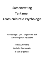 Samenvatting Tentamen Cross-culturele Psychologie - Hoorcollege 1 t/m 7 uitgewerkt, met aanvullingen uit het boek.