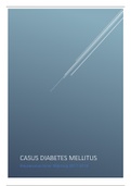 Casus Diabetes Mellitus verslag - Volledig uitgwerkt - Minor Wijkzorg