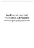 Essay - Staatsrecht - Bindend correctief referendum in Nederland - cijfer 9