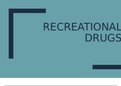 Recreational drugs