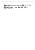 Psychologie, een praktijkgerichte benadering voor sociaal werk (2018) - Peter Kemper - Hoofdstuk 1,2,6,7,8 & 9 