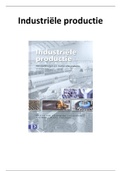 Samenvatting Industriële Productie - Het voortbrengen van mechanische producten