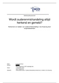 Wordt ouderenmishandeling altijd herkend en gemeld?    Herkennen en melden van ouderenmishandeling in de thuiszorg door zorgmedewerkers