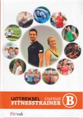 Fit!vak/NLactief Cursusboek Fitnesstrainer B - Uittreksel