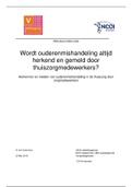 Wordt ouderenmishandeling altijd herkend en gemeld door thuiszorgmedewerkers?  ( Herkennen en melden van ouderenmishandeling in de thuiszorg door zorgmedewerkers)