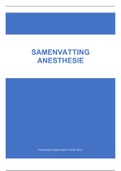 Samenvatting Anesthesie (Paraveterinair Dierenartsassistent) eindcijfer 9