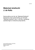 Materieel strafrecht - complete samenvatting J. de Hullu, werkgroep aantekeningen en relevante jurisprudentie 