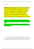 (NRS 433V Topic 1 Discussions) (2022/2023) NRS-433V Topic 1 Answer For Discussion Question 1 Describe the difference between a nursing practice problem and a medical practice problem. Provide one example of each. Discuss why is it important to ensure your