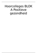 Fysiotherapie Hoorcolleges Jaar 1 Blok A Positieve gezondheid, Hogeschool Utrecht