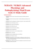 NUR 631 / NUR631 Advanced Physiology and Pathophysiology Final Exam week 11 Study Guide ( with more than 100 Questions)