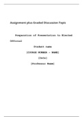 NR 506 Week 4 Assignment plus Graded Discussion Topic (Preparation of Presentation to Elected Official.Challenges in Lobbying)