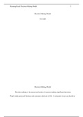 Decision Making Model CJA 444             Decision-Making Model Decision making is the process and action of a person making significant decisions. People make personal, business and consumer decisions in life. A restaurant owner can decide to increase pr