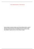 BUS 235 Week 2 Discussion Question 1, Market Research Week 2 DQ 1: Market Research  Describe methods you would use toanalyze one of these three different markets: consumer, industrial or international markets. What challenges would you face toensure accur