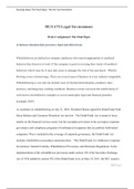 BUS 670 Legal Environment Week 6 Assignment: The Final Paper A business situation that presents a legal and ethical issue.  Whistleblowers are defined as company employees who report inappropriate or unethical behavior they discover at work. If the compan