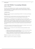 ACC 561 WEEK 3 Accounting Methods Purpose of Assignment  This week’s activity illustrates the role a company’s accounting method plays in financial statement reporting. In this assignment, students evaluate the events occuring in a business setting and de