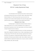 Mitigating the Chaos of Change BUS 661: Leading Organizational Change  Introduction 	A force field analysis involves identifying the forces that are respectively driving and restraining movement toward a given set of outcomes, called the “target situation