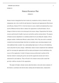 OMM/618 Human Resources Plan OMM/618  Human resource management has been extensively considered as the key element by all top management, due to the overall role and functions of operation and organizational effectiveness and efficiency (Kurad, 2014). It 